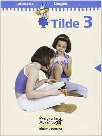 Tilde 3 Lengua "aventura" (08) - Primaria