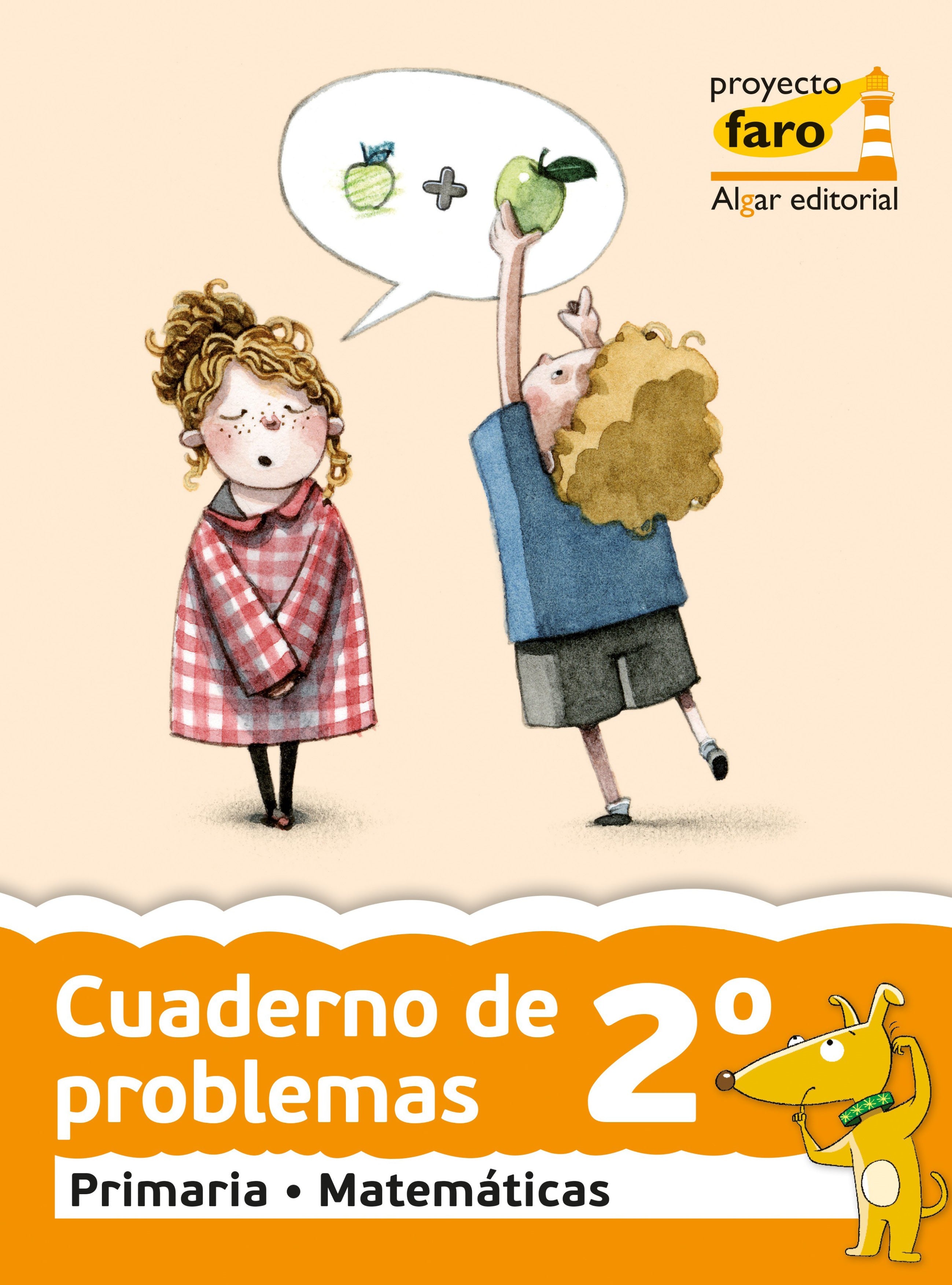 Cuaderno de problemas 2º. Proyecto Faro: Primer ciclo de Primaria. Segundo curso