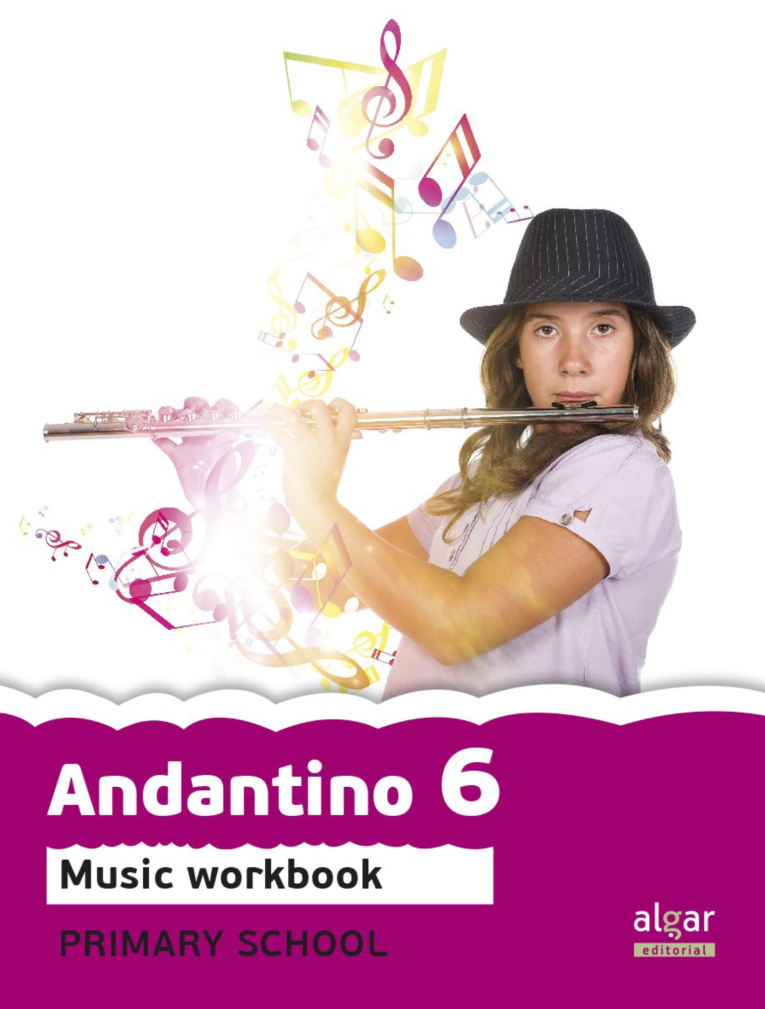 Andantino 6. Music Workbook Proyecto faro: Música. Tercer ciclo de Primaria. 6o curso. Aa. Vv. (ALGAR EDITORIAL) 9788498455373