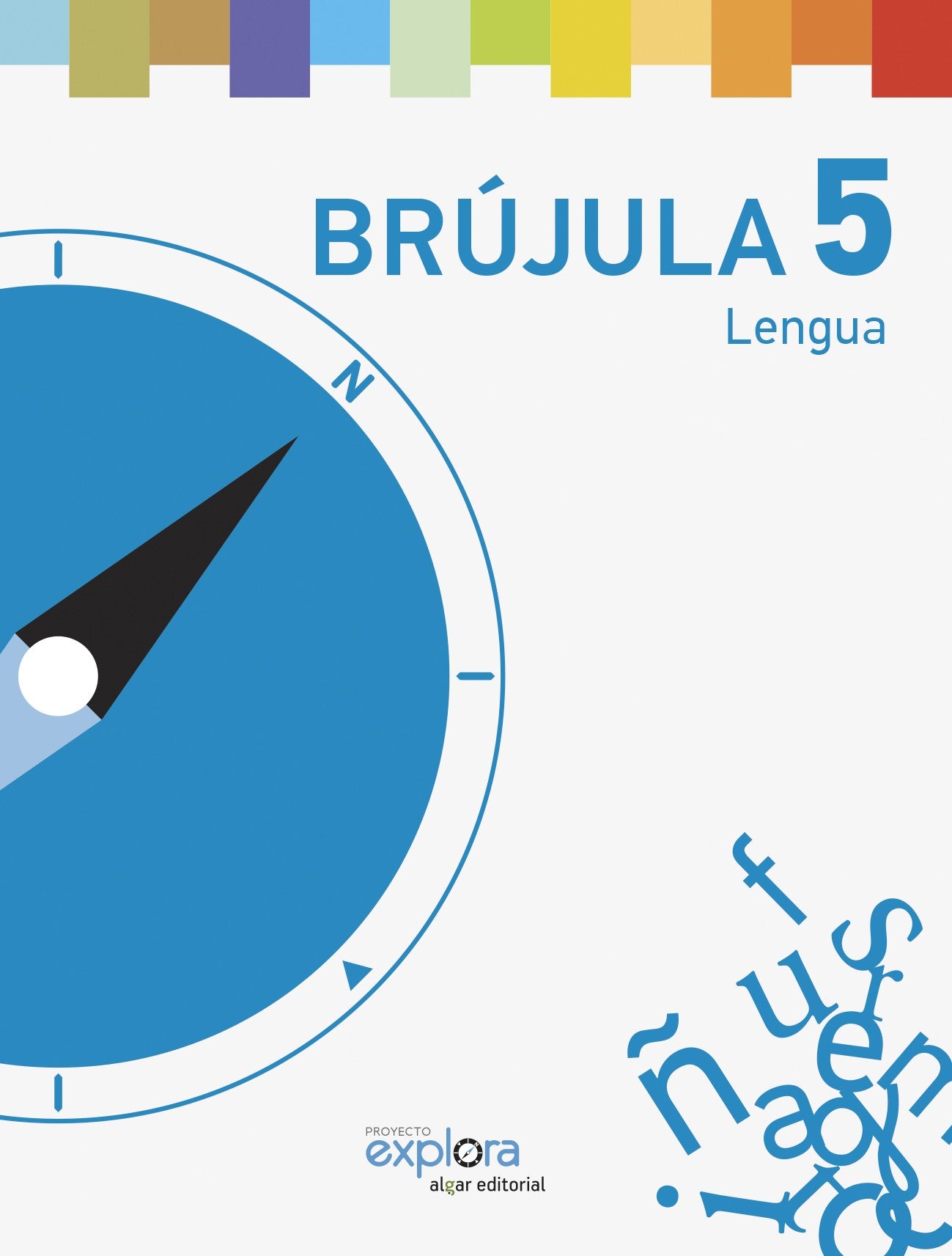 Brújula 5-Proyecto Explora: Lengua