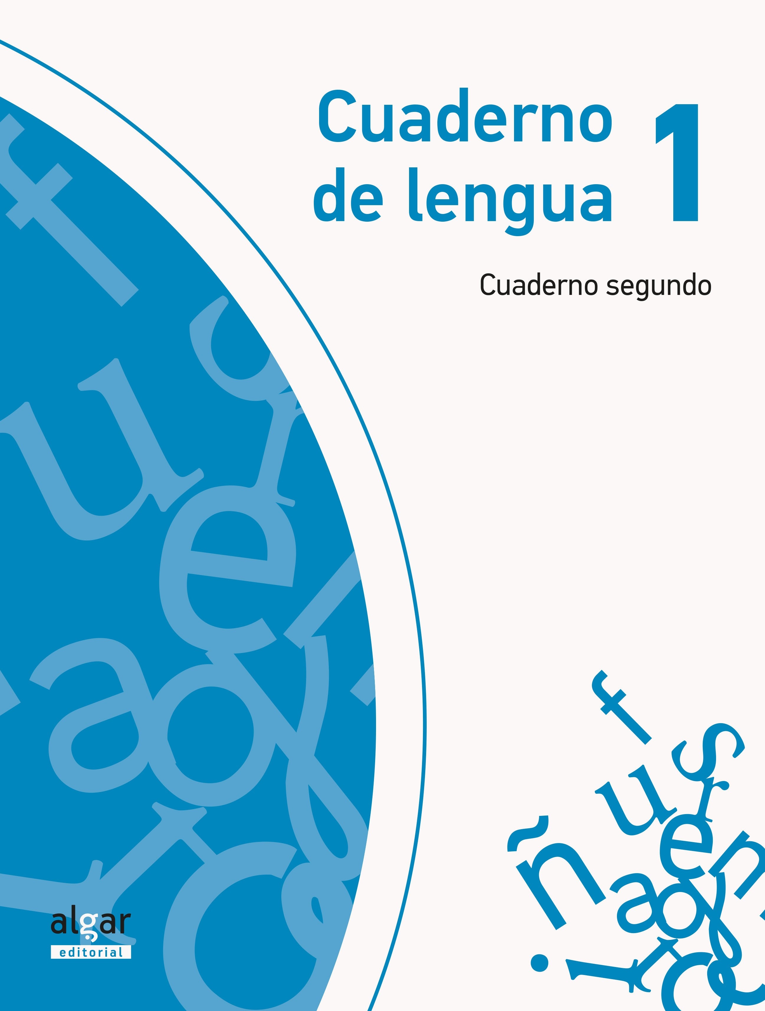 Cuaderno de Lengua 1. Cuaderno Segundo