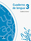 Cuaderno de Lengua 3. Cuaderno Tercero