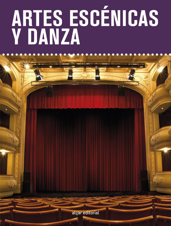 Artes escénicas y danza | Tomàs Motos Teruel | 9788498458350 (ALGAR TEXTO)