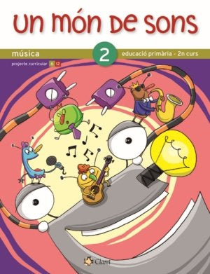 Música 2º EP Cataluña 12 un Mon de Sons (Claret Texto) - 9788498460278
