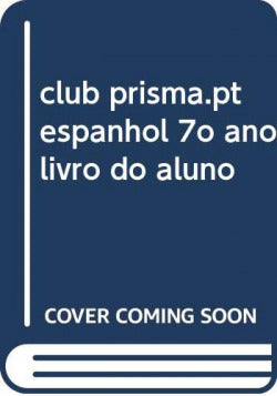 Club Prisma.pt Espanhol 7º Ano Livro Do Aluno Imagen principal del producto