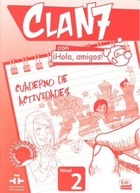 Clan 7 Hola Amigos Cuaderno Actividades Nivel 2