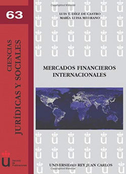 MERCADOS FINANCIEROS INTERNACIONALES | D¡EZ DE CASTRO, LUIS,MEDRANO, MAR¡A LUIS | DYKINSON EDITORIAL | 9788498490008