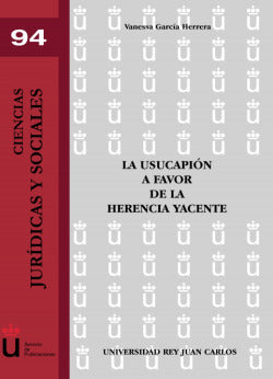 USUCAPION A FAVOR DE LA HERENCIA YACENTE LA - 9788498492569