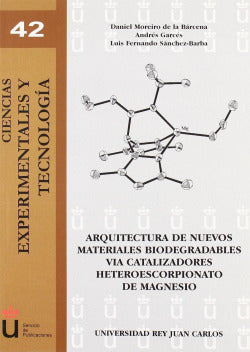 ARQUITECTURA DE NUEVOS MATERIALES BIODEGRADABLES VIA CATALIZ - 9788498497175 Imagen secundaria del producto