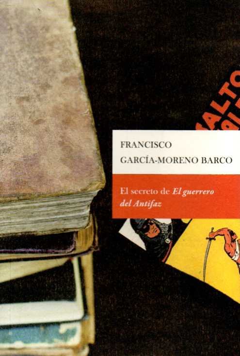 SECRETO DEL EL GUERRERO DE ANTIFAZEL - 9788498524567 Imagen principal del producto