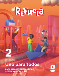 Método Globalizado. Uno para Todos. 2 Trimestre. 2 Primaria. Revuela (Sm) - 9788498560602