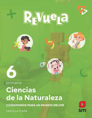 Ciencias de la naturaleza. 6 Primaria. Revuela. Castilla y León | Varios autores | 9788498560855 (Sm)