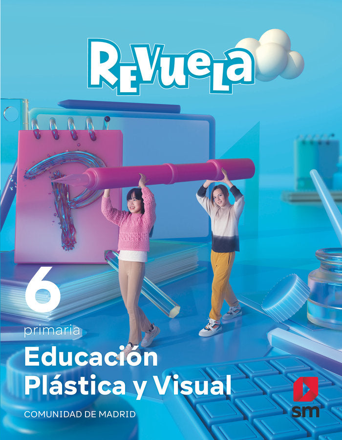 Educación Plástica y Visual. 6 Primaria. Revuela. Comunidad de Madrid | Varios autores | 9788498562606 (Sm)