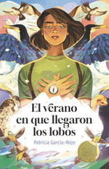 VERANO EN EL QUE LLEGARON LOS LOBOS (PREMIO ANGULAR 23) | Garcia Rojo, Patricia | 9788498569087 (Sm)