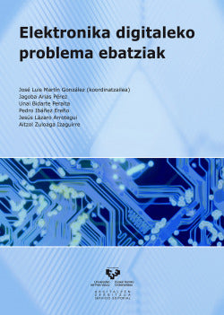 Elektronika digitaleko problema ebatziak. Martin Gonzalez, J. L. (coord. ) (Universidad del País Vasco) 9788498604313 Imagen secundaria del producto