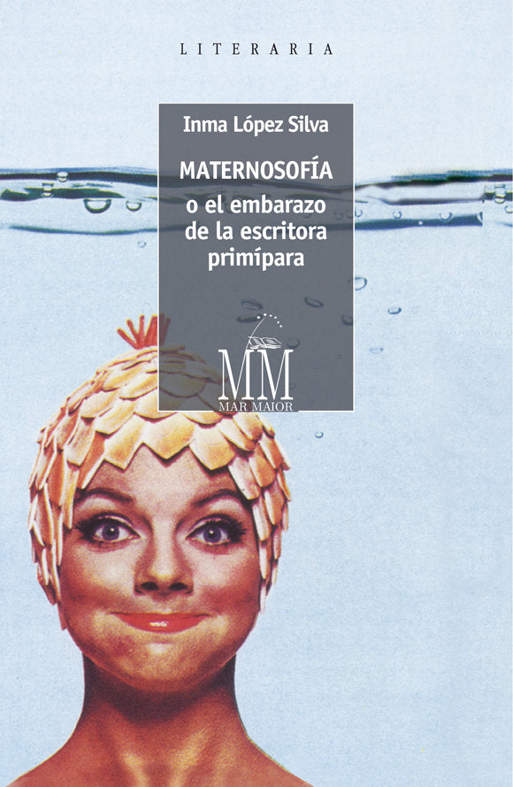 MATERNOSOFIA O EL EMBARAZO DA LA ESCRITORA PRIMIPARA - 9788498656947