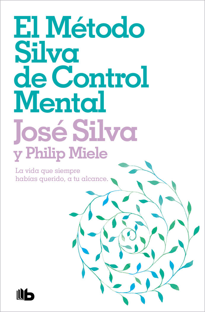 METODO SILVA DE CONTROL MENTAL,EL ZB | SILVA,JOSE/MIELE,PHILIP | ZETA | 9788498724516 Imagen principal del producto