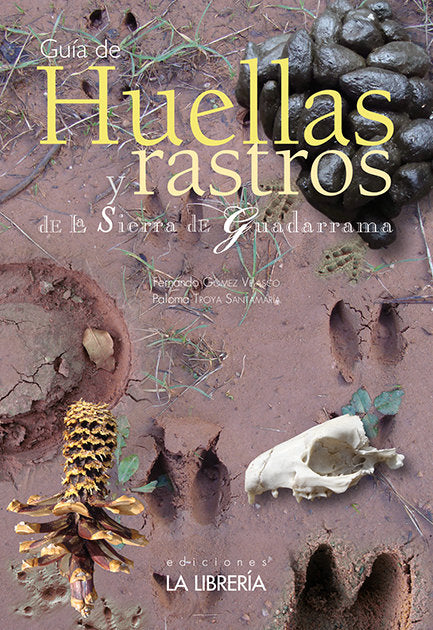 HUELLAS Y RASTROS DE LA SIERRA DE GUADARRAMA - 9788498733228 Imagen principal del producto