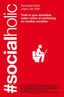 SOCIALHOLIC - 9788498751918