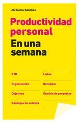 PRODUCTIVIDAD PERSONAL EN UNA SEMANA | SANCHEZ,JERO | GESTION 2000 | 9788498752175