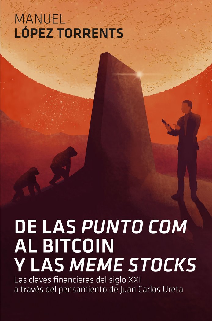 DE LAS PUNTO COM AL BITCOIN Y LAS MEME STOCKS' | MANUEL LOPEZ TORRENTS | GESTION 2000 | 9788498753264 Imagen principal del producto