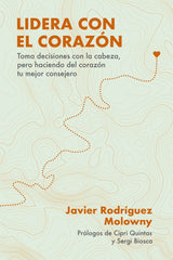 LIDERA CON EL CORAZON - 9788498755428