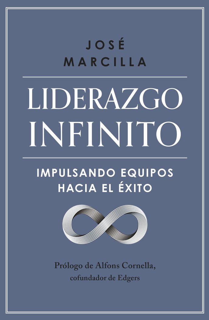 LIDERAZGO INFINITO | JOSE MARCILLA | GESTION 2000 | 9788498755770