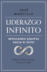 LIDERAZGO INFINITO | JOSE MARCILLA | GESTION 2000 | 9788498755770