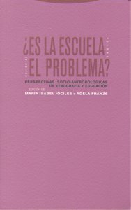 ES LA ESCUELA UN PROBLEMA | JOCILES,MARIA | TROTTA | 9788498790078