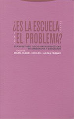 ES LA ESCUELA UN PROBLEMA | JOCILES,MARIA | TROTTA | 9788498790078