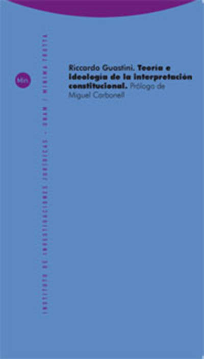 TEORIA E IDEOLOGIA INTERPRETACION CONSTITUCIONAL - 9788498791617 Imagen principal del producto