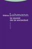MORAL DE LA SOCIEDAD,LA | NIKLAS LUHMANN,NIKLAS | TROTTA | 9788498794380