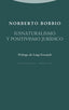 IUSNATURALISMO Y POSITIVISMO JURIDICO - 9788498795707