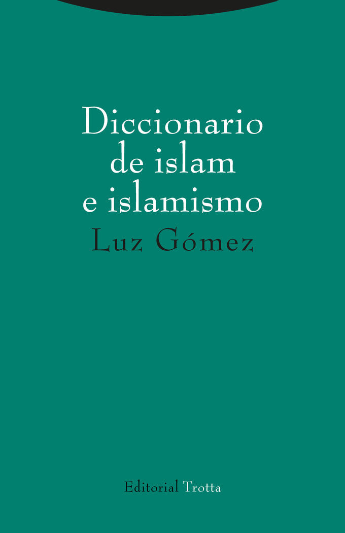 DICCIONARIO DE ISLAM E ISLAMISMO - 9788498797473 Imagen principal del producto