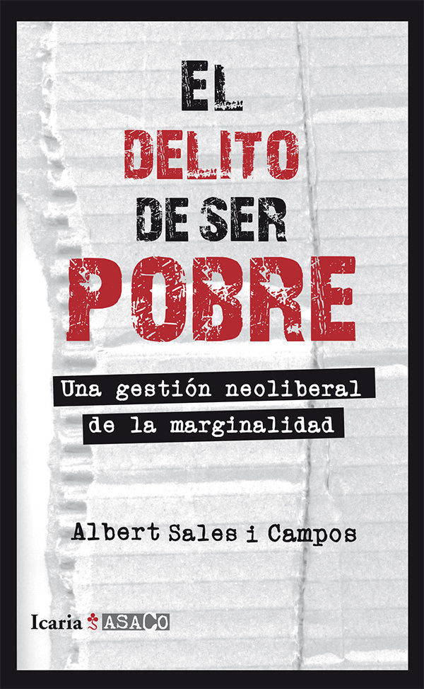 EL DELITO DE SER POBRE, COLECCION ASACO 20 | SALES I CAMPOS, ALBERT | ICARIA | 9788498885675