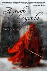 A PUNTA DE ESPADA | Kushner,ellen | 9788498890198 (Alamut) Imagen principal del producto