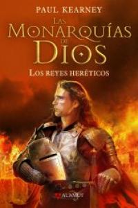 REYES HERETICOS MONARQUIAS DE DIOS 2 | Kearney,paul | 9788498890518 (Alamut) Imagen principal del producto