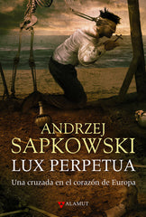 LUX PERPETUA | Sapkowski,andrzej | 9788498890983 (Alamut)