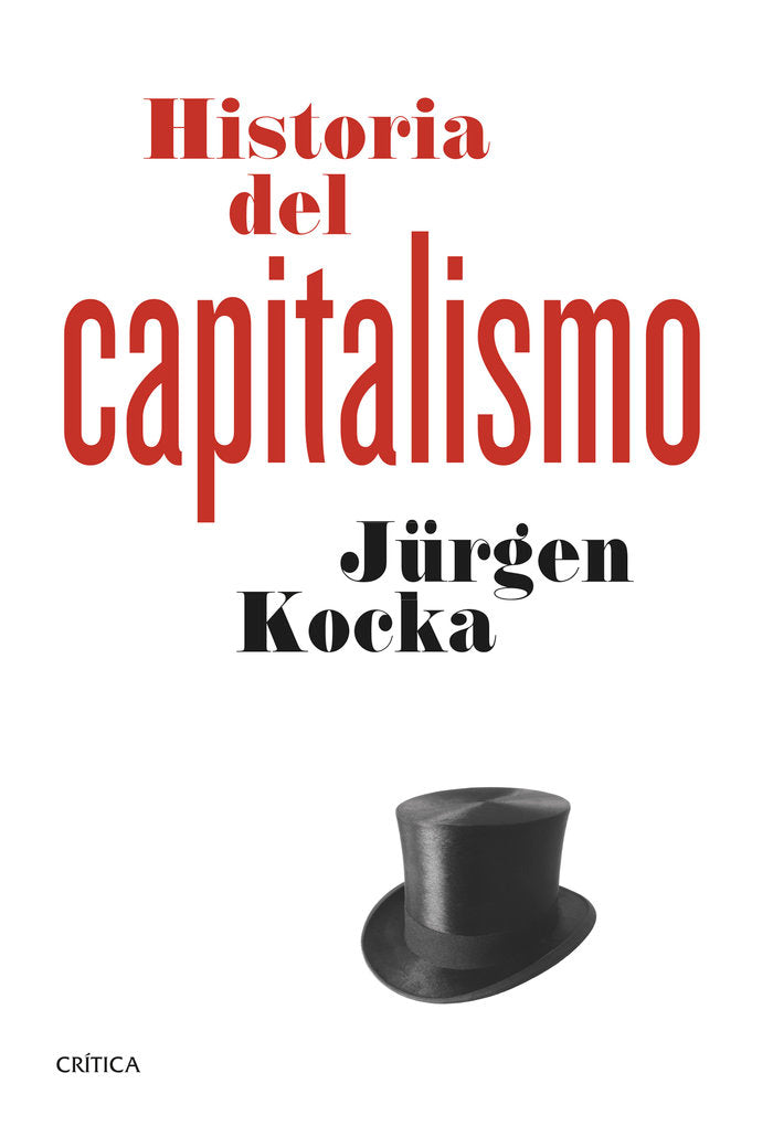 HISTORIA DEL CAPITALISMO | KOCKA,JURGEN | CRITICA | 9788498927399 Imagen principal del producto