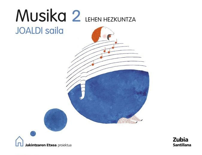 MUSIKA JOALDI SAILA JAKINT 2º de Primaria 2009 | AA,VV, | 9788498940077 (Zubia Santillana)