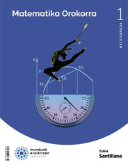 ✅ MATEMATIKA OROKORRA 1ºNB 22 MUNDUAK ERAIKITZEN I AA,VV I ZUBIA SANTILLANA I 9788498948417