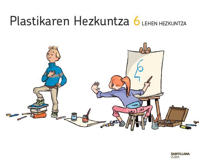 Educación Plastica Eusk 6º EP 2015 (Zubia Santillana) - 9788498949384