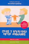 CELOS Y RIVALIDAD ENTRE HERMANOS 2 A 10 AÑOS | JARQUE GARCIA, JESUS | GESFOMEDIA EDICIONES | 9788498960006 Imagen principal del producto