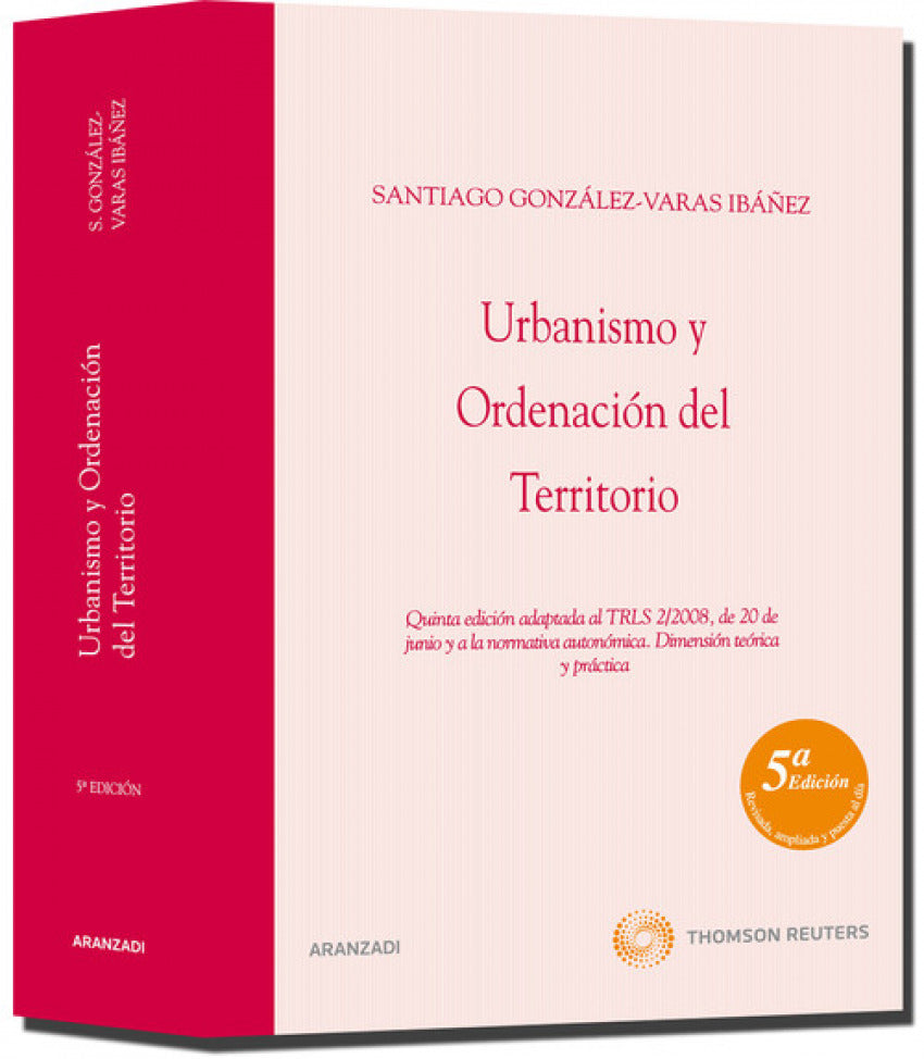 Urbanismo y ordenación del territorio - Quinta edición adaptada al TRLS 2/2008, de 20 de junio y a la normativa autonómica. Dimensión teórica y práctica Imagen principal del producto