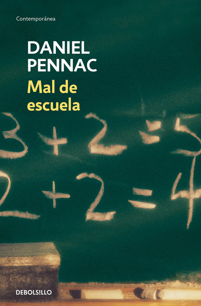 MAL DE ESCUELA DB | PENNAC,DANIEL | DEBOLSILLO | 9788499080246 Imagen principal del producto
