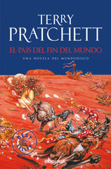 PAIS DEL FIN DEL MUNDO,EL | Pratchett,terry | 9788499085944 (Debolsillo)