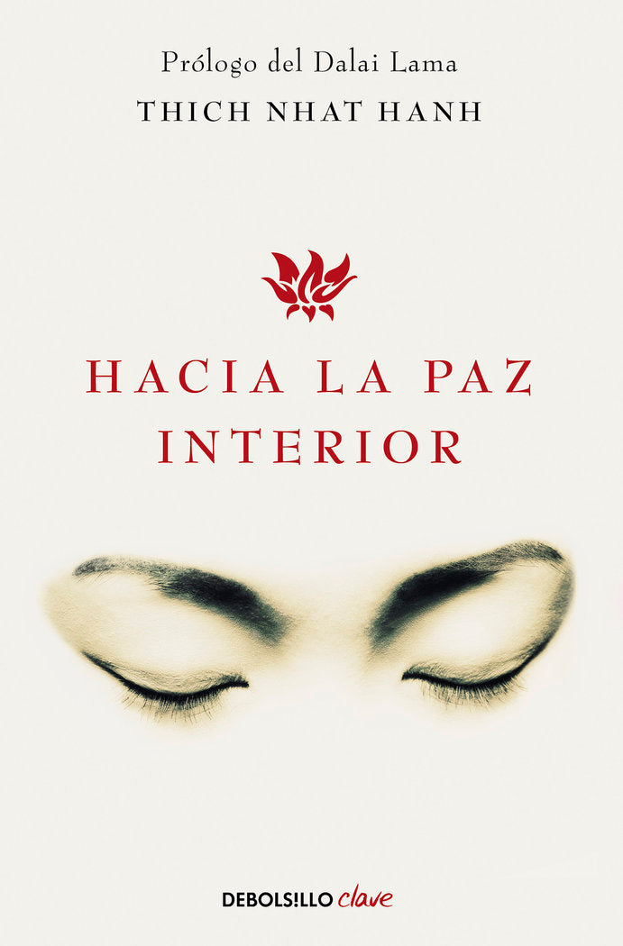 HACIA LA PAZ INTERIOR | HANH,T, | DEBOLSILLO | 9788499086422