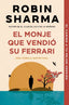 EL MONJE QUE VENDIO SU FERRARI | SHARMA,ROBIN | DEBOLSILLO | 9788499087122