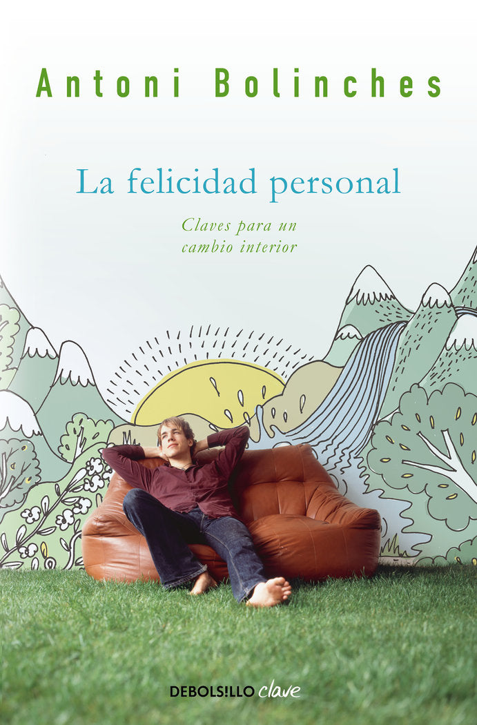 FELICIDAD PERSONAL,LA | BOLINCHES,ANTONI | DEBOLSILLO | 9788499089898 Imagen principal del producto