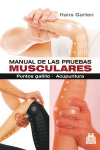 MANUAL DE LAS PRUEBAS MUSCULARES PUNTOS GATILLO ACUPUNTURA - 9788499104317 Imagen principal del producto